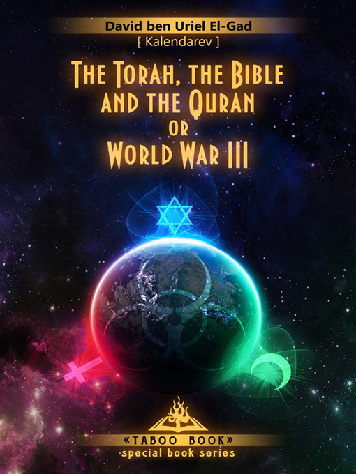Title details for The Torah, the Bible and the Quran or World War III by David El-Gad - Available